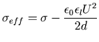 $\displaystyle \sigma_{eff}=\sigma-\frac{\epsilon_{0}\epsilon_{l}U^{2}}{2d}$